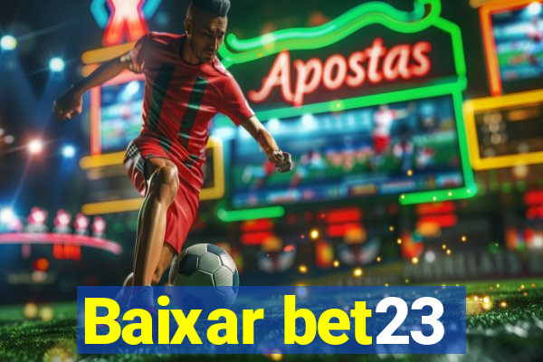 Baixar bet23